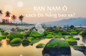 Rạn Nam Ô cách Đà Nẵng bao xa?