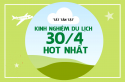 “Tất tần tật” những kinh nghiệm đi du lịch 30/4 hot nhất