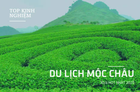 TOP những kinh nghiệm du lịch Mộc Châu 30/4 Hot nhất