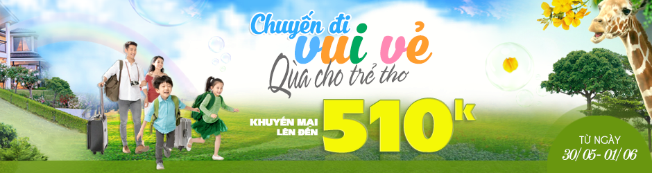 TOUR DU LỊCH LỄ 1/6