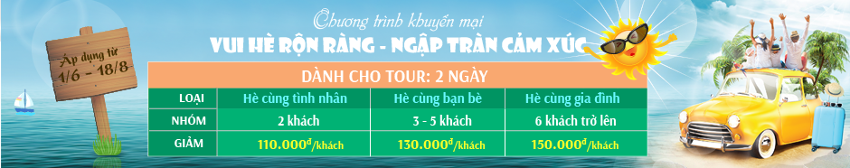 Bảng Giá Hè Dành Cho Tour 2 Ngày